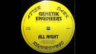 Genetik Engineers - All Night (ADR UK)