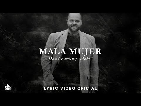 David Barrull - Mala mujer (Lyric Video Oficial)