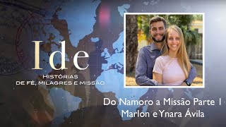Ide - Do Namoro à Missão - Parte 1