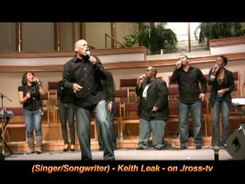 James Ross @ (Singer/Songwriter) - Keith Leak - "Count It All Joy" - www.Jross-tv.com