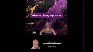 HSP and CEN (Childhood Emotional Neglect). Guest: Ulrika Ihala