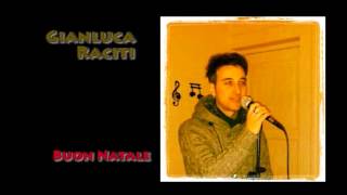 Gianluca Raciti - Buon Natale (Renato Zero cover)