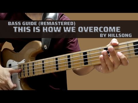 This Is How We Overcome by Hillsong (Remastered Bass Guide)