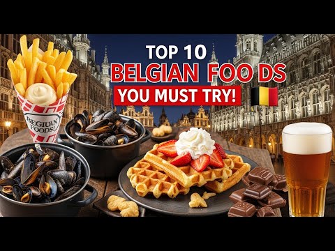 Top 10 Belgian Foods You Must Try  Best Traditional Dishes in Belgium 🇧🇪