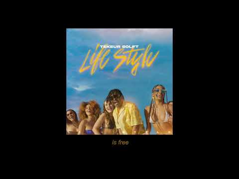 Tekeur Solft - Life Style (AUDIO)