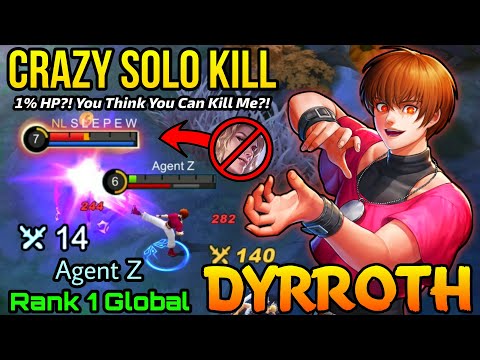 Dyrroth Insane Solo Kill any Hero! - Top 1 Global Dyrroth by Agent Z - MLBB