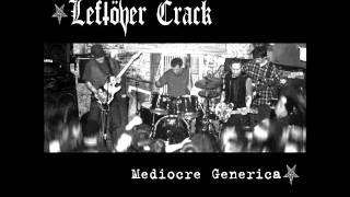 Leftöver Crack-The Good, The Bad, And The Leftöver Crack