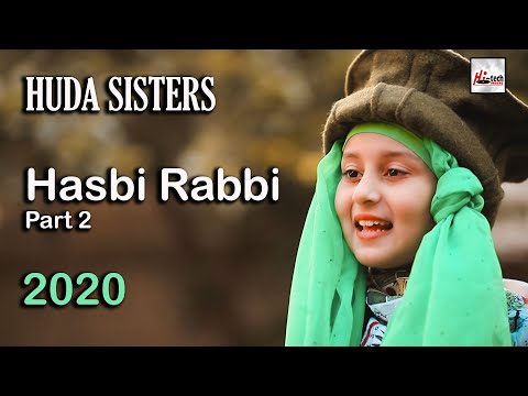 Huda sisters | Hasbi Rabbi Jallallah Pt. 2 | 2020 New Heart Touching Beautiful Naat Sharif - Hi-Tech