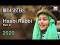 Huda Sisters Hasbi Rabbi Jallallah Pt 2 2020 New Heart Touching Beautiful Naat Sharif Hi Tech