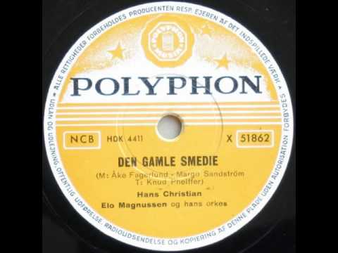 Den gamle smedie (Den gamla smedjan) - Elo Magnussen; Hans Christian 1957