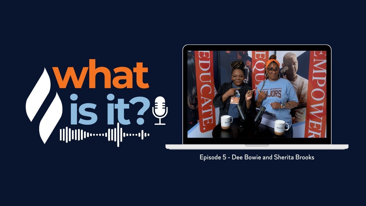 "What Is It?" Episode 5 - Dee Bowie and Sherita Brooks