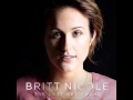Britt Nicole - The Lost Get Found