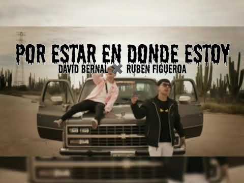 ⚠️Por Estar En Donde Estoy❌ David Bernal ✖Ruben Figueroa    Audio oficial 2020