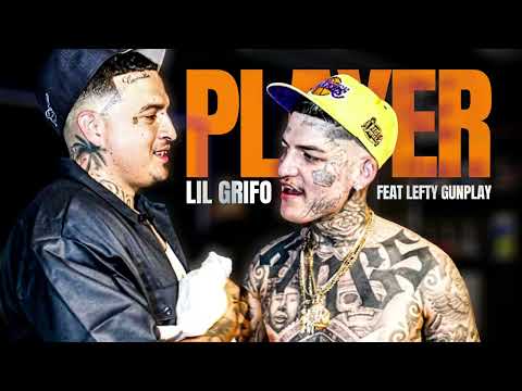 LIL GRIFO feat LEFTY GUNPLAY "PLAYER" Official Visualizer 