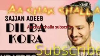 dil da kora sajjan adeeb manwinder maan full video release 28 march