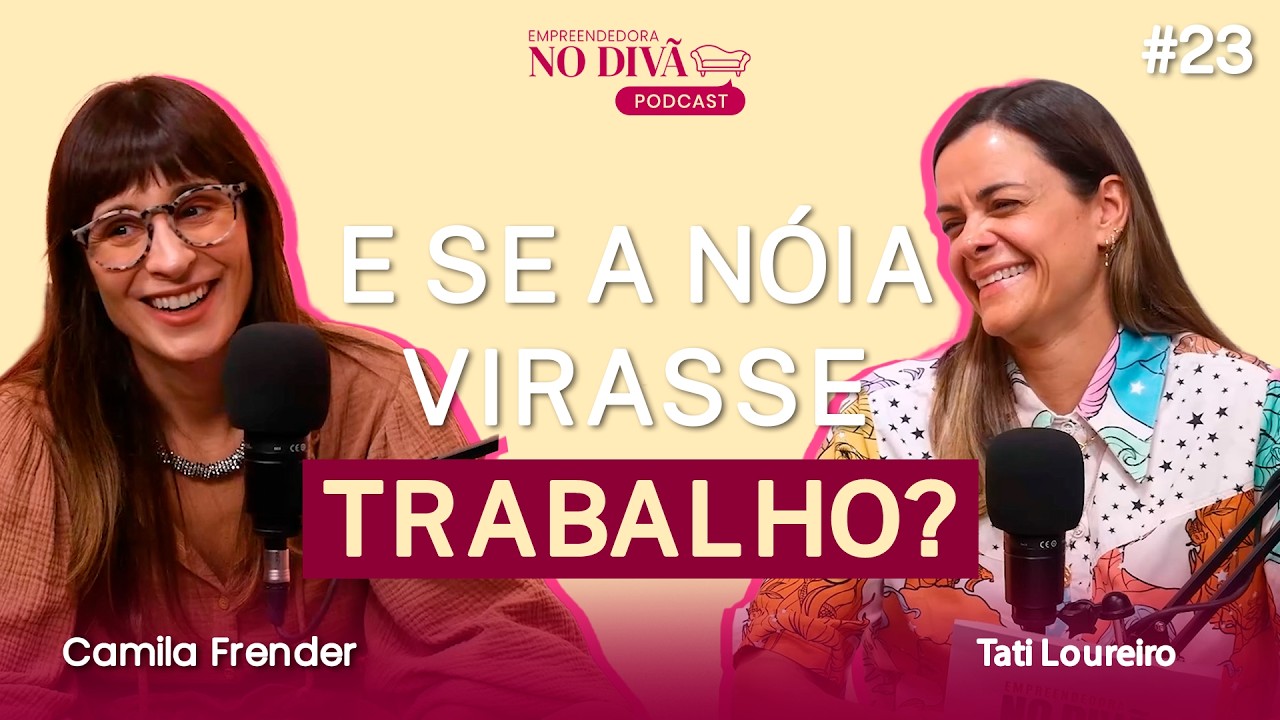 Da falta de bateria social ao sucesso: Papo com Camila Fremder I Empreendedora no Divã #23