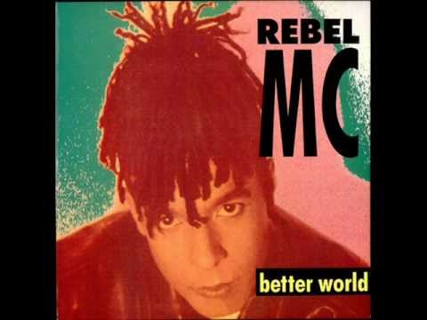 REBEL MC BETTER WORLD