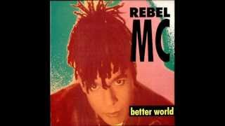 Rebel Mc - Better World video