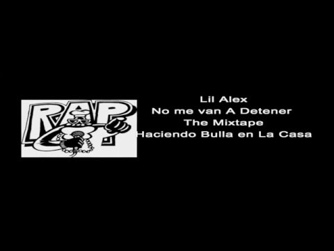 No me Van a Detener Lil Alex