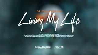 Olivia Addams - Living My Life | Official Visualizer