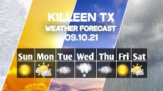 Weather Forecast Killeen, Texas ▶ Killeen weather Forecast 09/10/2021