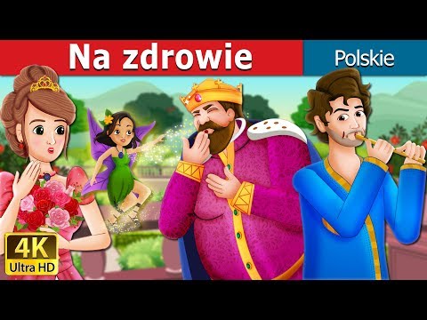 Na zdrowie | To Your Good Health Story in Polish | Bajki na Dobranoc | @PolishFairyTales