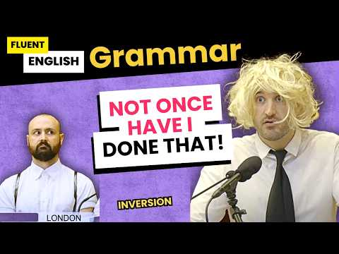 THIS GRAMMAR Makes You Sound Smart? English with INVERSION!