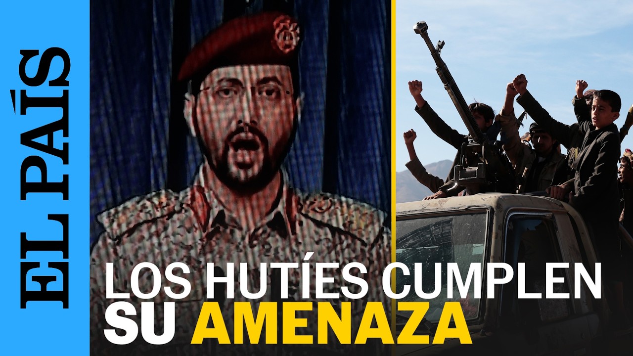 Los HUTÍES de YEMEN cumplen su AMENAZA y atacan a PETROLEROS SAUDÍES en el MAR ROJO | EL PAÍS