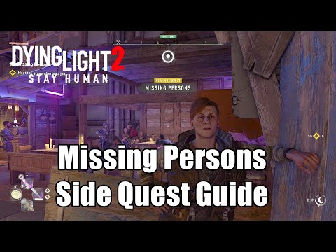 Missing Persons Dying Light 2