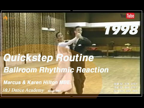 Ballroom Rhythmic Reaction - Marcus & Karen Hilton - Quickstep Routine (마커스 & 카렌 퀵스텝 루틴) - 1998