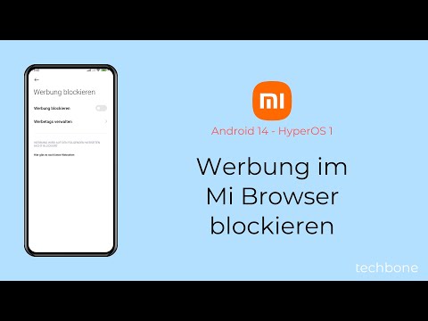 Werbung im Mi Browser blockieren - Xiaomi [Android 14 - HyperOS 1]