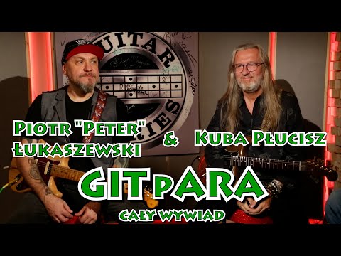 "GITpARA" Piotr Łukaszewski & Kuba Płucisz - cały wywiad