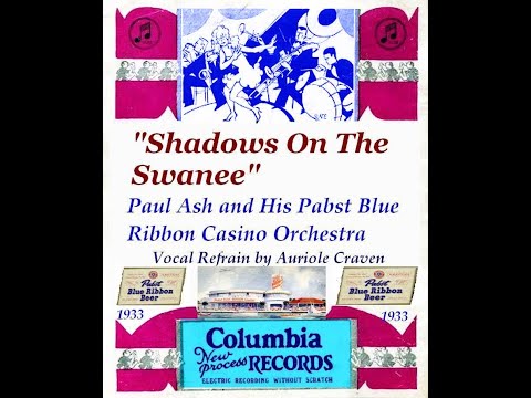"Shadows On The Swanee" Paul Ash Pabst Blue Ribbon Casino Orchestra 1933