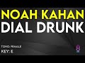 Noah Kahan - Dial Drunk - Karaoke Instrumental - Female