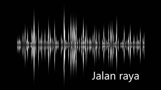 Download lagu sound effect jalan raya mp3