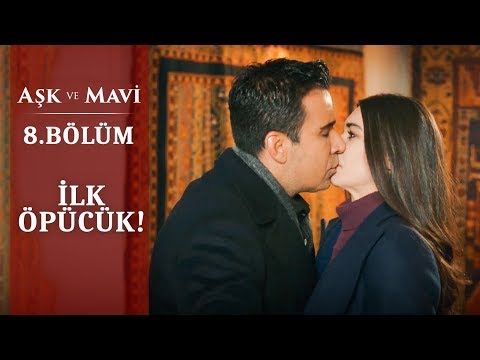 Ben sana aşık oluyorum! - Aşk ve Mavi 8.Bölüm