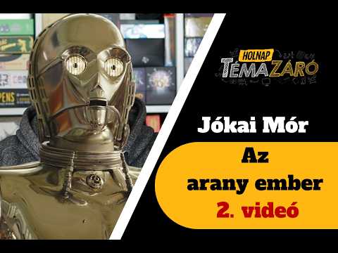 Holnap Témazáró - Az arany ember (2. videó)