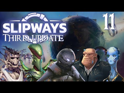 SB Plays Slipways' Third Update 11 - Rippling