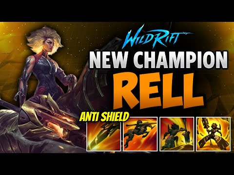 Wild Rift: NEW CHAMPION RELL - Gameplay Guide, Ability Breakdown, Build