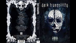 Dark Tranquillity - We Are The Void 2010 (Tour Edition) [Full Album] HQ
