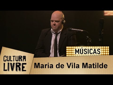 Maria Da Vila Matilde - Douglas Germano