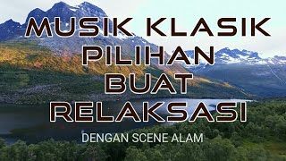 Download lagu MUSIK KLASIK PILIHAN BUAT RELAKSASI mp3