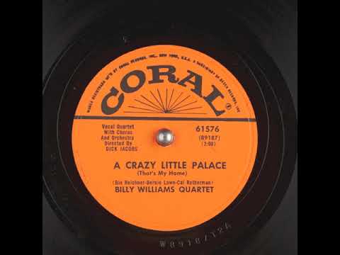 A Crazy Little Palace (That's My Home) (1956) - Billy Williams Quartet