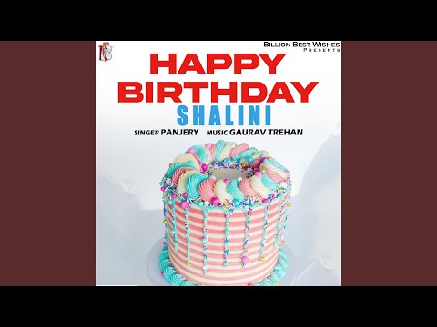 Happy Birthday Shalini