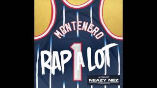 Montenero - Rap A Lot (Prod. Neazy Nez)