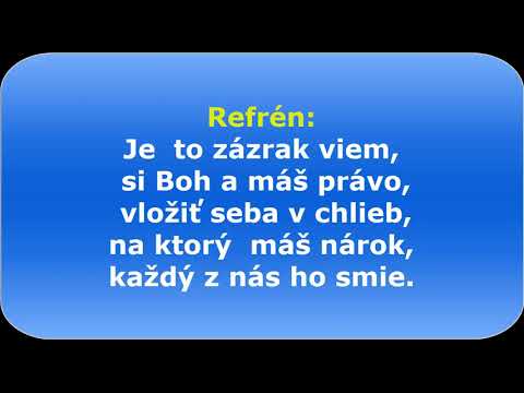 Je to zázrak viem -  Spevokol Zrelosť + text