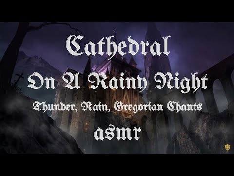 Cathedral On A Rainy Night | ASMR Ambience