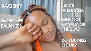 Q/A; SO I MOVED FROM THE UK TO AUSTRALIA SIX MONTHS AGO