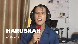 Download lagu Haruskah - Adam AF 2 | cover | Shaff Asran mp3