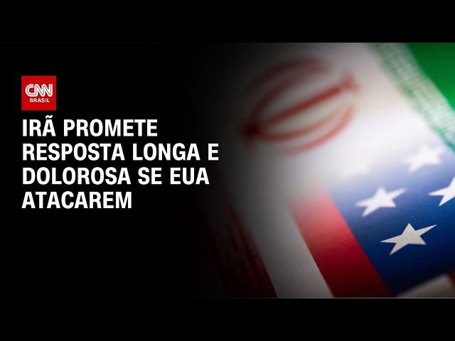 Guerra no Oriente Médio: Irã promete resposta longa e dolorosa se EUA atacarem | LIVE CNN